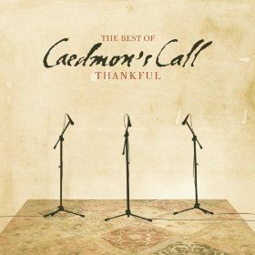 Thankful: The Best of Caedmon's Call