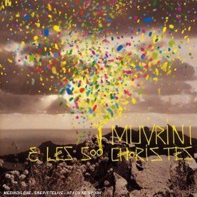 I Muvrini et Les 500 Choristes
