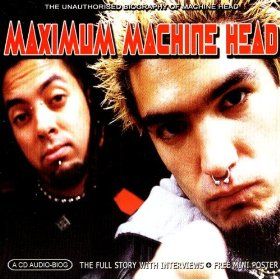 Maximum Machine Head