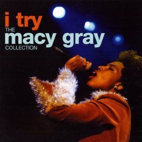 I Try: The Macy Gray Collection