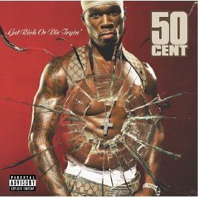 Get Rich Or Die Tryin'