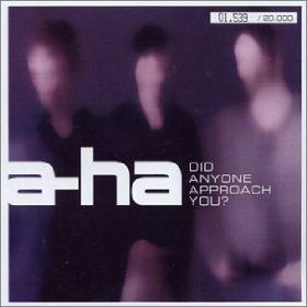 Did Anyone Approach You