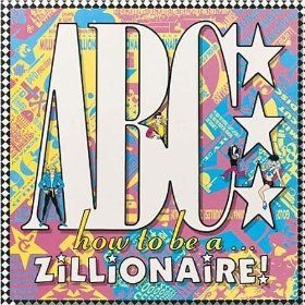 How to Be A...Zillionaire !